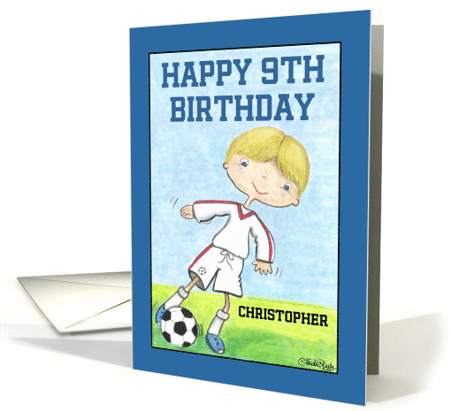 Boy's 9th Birthday-Customizable Name for Christopher-Soccer... (54989)