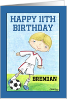 Boy’s 11th Birthday Customizable Name for Brendan Soccer Player card