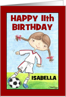 Girl’s 11th Birthday Customizable Name for Isabella Soccer Player card