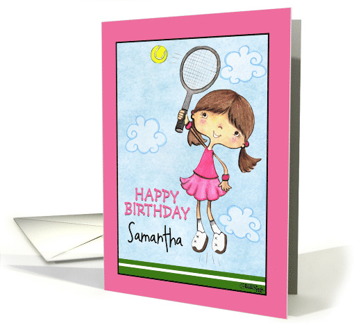 Customizable Birthday for Girl for Samantha Tennis Player card (55168)