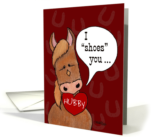 Happy Valentine's for Husband Hubby I Shoes You! card (556018)