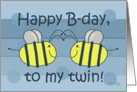 Happy Birthday- My Twin Brother-Bees card