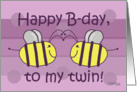 Happy Birthday-My Twin Sister-Bees card