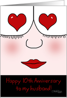Happy 10th Anniversary to my Husband -Heart Eyes card