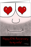 Happy 10th Anniversary to my Wife -Heart Eyes card