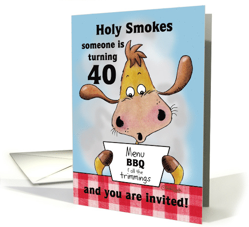 40th Birthday Invitation BBQ Cookout Holy Smokes Funny Cow card