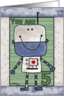 Happy Birthday for 5 year old- Happy Robot card