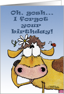 Belated Happy Birthday Wishes Forgetful Cow card