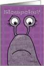 Belated Birthday-Slug card