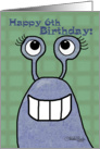Happy 6th Birthday-Slug card