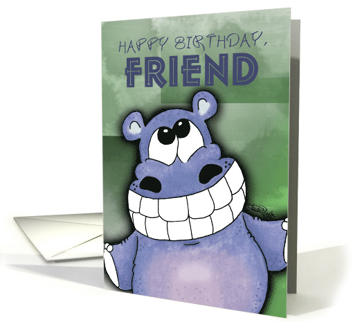 Happy Birthday for Friend Grinning Hippo card (594204)