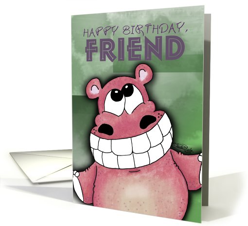 Happy Birthday for female Friend- Grinning Hippo card (594207)