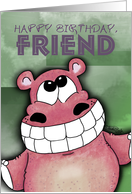 Happy Birthday for female Friend- Grinning Hippo card