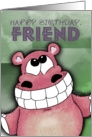 Happy Birthday for female Friend- Grinning Hippo card