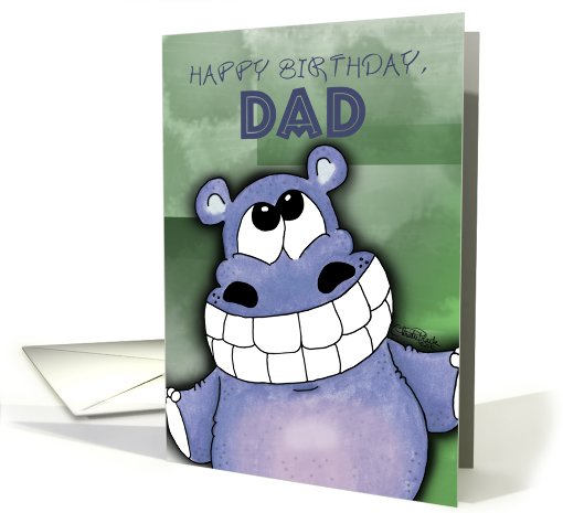Happy Birthday, Dad - Grinning Hippo card (594208)