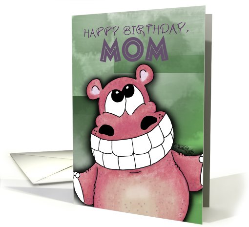 Happy Birthday, Mom - Grinning Hippo card (594209)