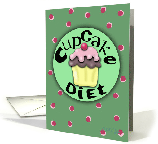 Cupcake Diet Happy Birthday card (652964)