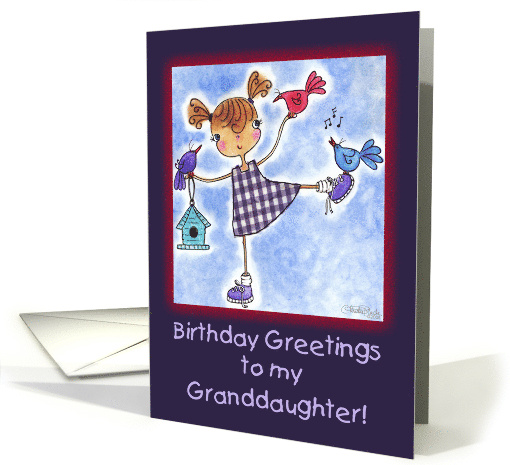 Girl and Birds Birthday Greetings for Granddaughter card (661467)