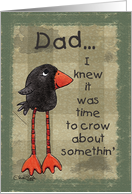 Primitive Long Legged Crow Birthday for Dad card