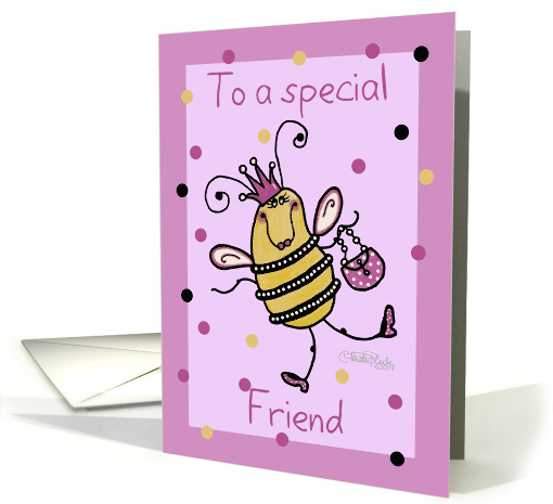 Birthday for Friend Queen Bee card (697297)