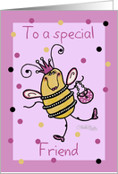 Birthday for Friend Queen Bee card