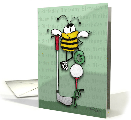 Happy Birthday Rather Be Golfing Bee card (698784)