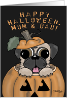 Happy Halloween for Parents Pug in Jack o’ Lantern card