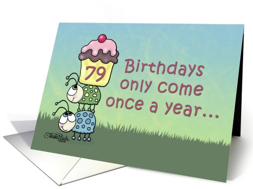 79th Birthday -Ladybugs and Cupcake card (701037)