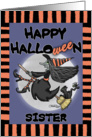 Happy Halloween to sister -Witch Says Wee card