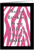 Birthday for Diva Mother-Pink Zebra Stripes card