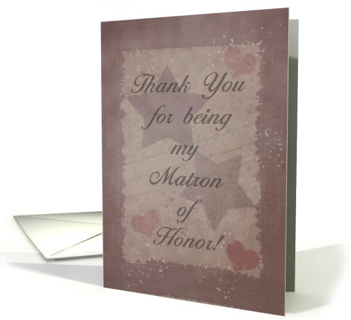 Thank You for being My Matron of Honor-Rustic Stars and Hearts card