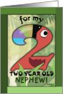 Happy Birthday 2 year old Nephew- Number Two Shaped Toucan card