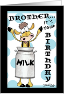 Happy Birthday to Brother Milk Can Cow card