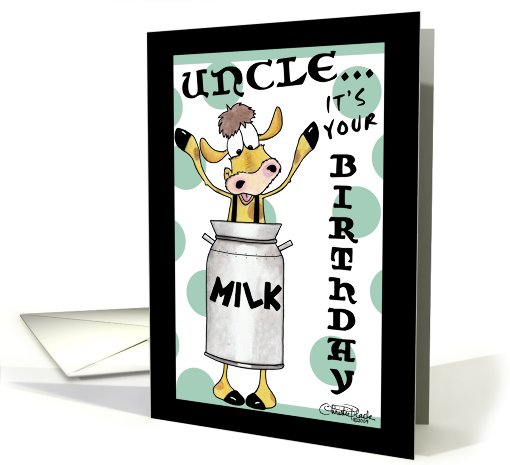 Happy Birthday to Uncle- Milk Can Cow card (754965)