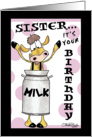 Happy Birthday to Sister- Milk Can Cow card