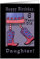 Happy 6th Birthday for Daughter Cowgirl card