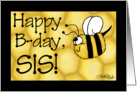 Happy Birthday for Sis- Happy B-Day Flying Bee and Honeycomb card