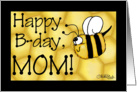 Happy Birthday for Mom- Happy B-Day Flying Bee and Honeycomb card
