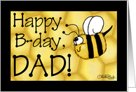 Happy Birthday for Dad- Happy B-Day Flying Bee and Honeycomb card