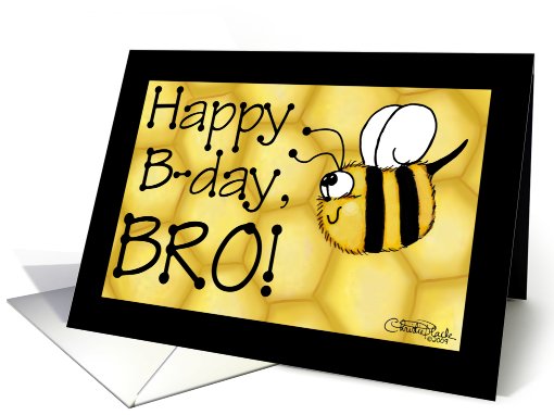 Happy Birthday for Bro- Happy B-Day Flying Bee and Honeycomb card