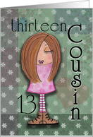 Thirteen Birthday for Girl Cousin- Red Haired Girl card