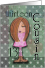 Thirteen Birthday for Girl Cousin- Red Haired Girl card
