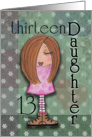 Thirteen Birthday for Daughter- Red Haired Girl card