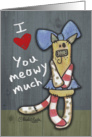 Recent Surgery Get Well-Primitive Kitty-Love You Meowy Much card