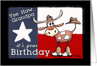 Yee Haw Grandpa’s Birthday-Texas Flag and Longhorn with cowboy hat and boots card