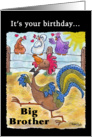 Birthday for Big Brother-Rooster Struts through the Barnyard card