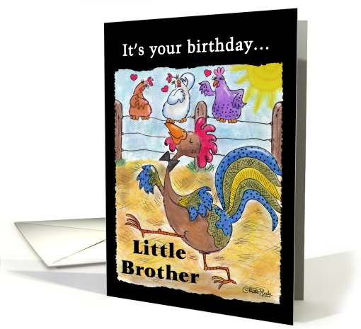 Birthday for Little Brother -Rooster Struts through the Barnyard card
