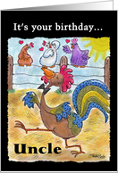 Birthday for Uncle -Rooster Struts through the Barnyard card