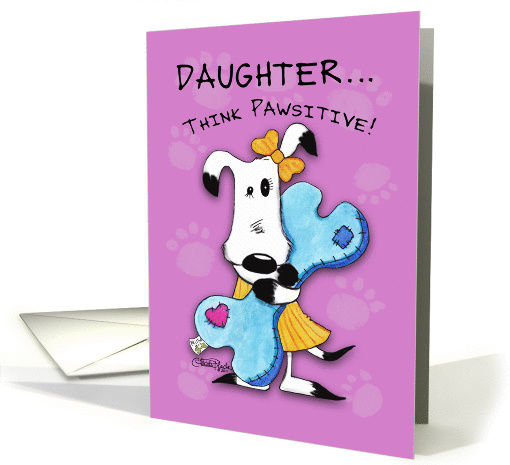 Birthday for Daughter-Millie Ann-Think Pawsitive card (794478)