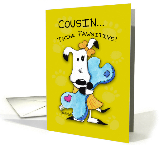 Birthday for cousin-Millie Ann-Think Pawsitive card (794479)